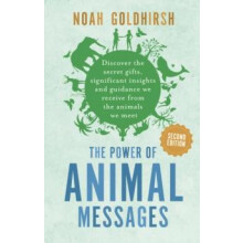 The Power of Animal Messages 2nd Edition by Noah Goldhirsh Paperback B