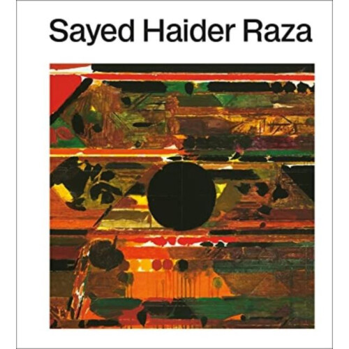 Sayed Haider Raza by Ashok Vajpeyi Hardcover Book