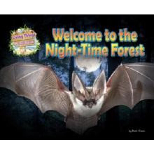 Welcome to the NightTime Forest by Ruth Owen Paperback Book