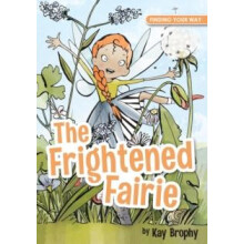 Frightened Fairie by Kay Brophy Paperback Book
