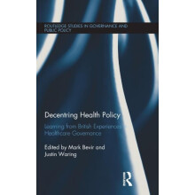 Decentring Health Policy Learning from British Experiences in Healthca