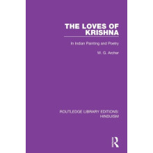 The Loves of Krishna In Indian Painting and Poetry by W.G. Archer Pape