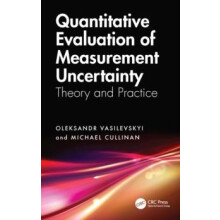 Quantitative Evaluation of Measurement Uncertainty Theory and Practice