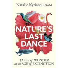 Natures Last Dance by Natalie Kyriacou Paperback Book