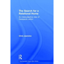 The Search for a Relational Home An intersubjective view of therapeuti