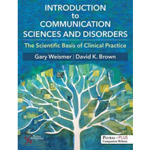 Introduction to Communication Sciences and Disorders The Scientific Ba