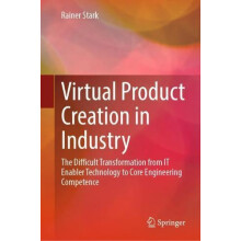 Virtual Product Creation in Industry The Difficult Transformation from