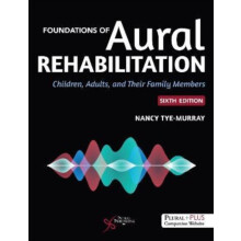 Foundations of Aural Rehabilitation Children Adults and Their Families
