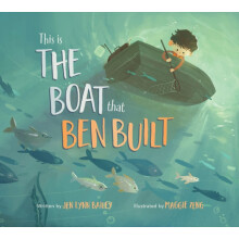 This is the Boat That Ben Built by Jen Lynn Bailey Hardcover Book