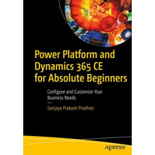 Power Platform and Dynamics 365 CE for Absolute Beginners Configure an