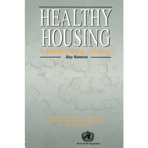 Healthy Housing A practical guide by Ray Ranson Paperback Book
