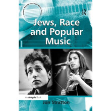Jews Race and Popular Music by Jon Stratton Paperback Book