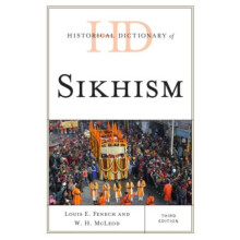 Historical Dictionary of Sikhism by Louis E. Fenech Hardcover Book