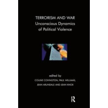 Terrorism and War Unconscious Dynamics of Political Violence Hardcover