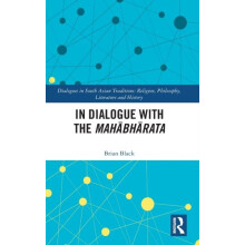 In Dialogue with the Mahbhrata by Brian Black Hardcover Book