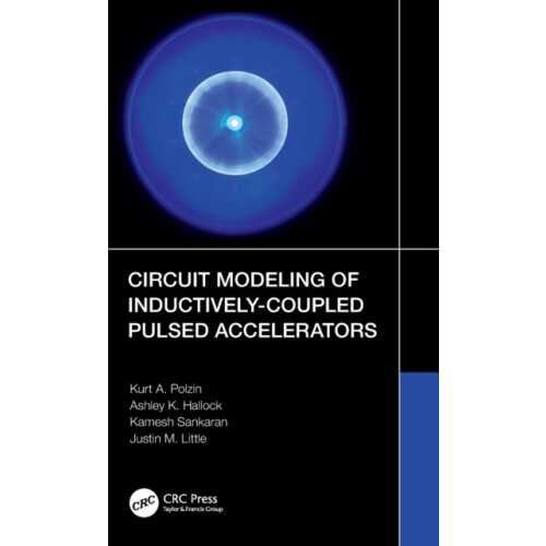 Circuit Modeling of InductivelyCoupled Pulsed Accelerators by Kurt A.