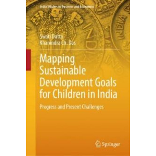 Mapping Sustainable Development Goals for Children in India Progress a