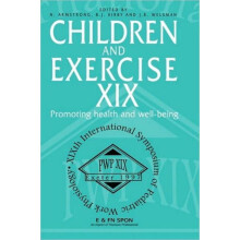 Children and Exercise XIX Promoting health and wellbeing Hardcover Boo