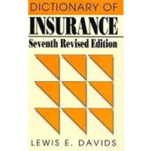 Dictionary of Insurance by Lewis E. Davids Paperback Book