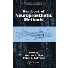 Handbook of Neuroprosthetic Methods Hardcover Book