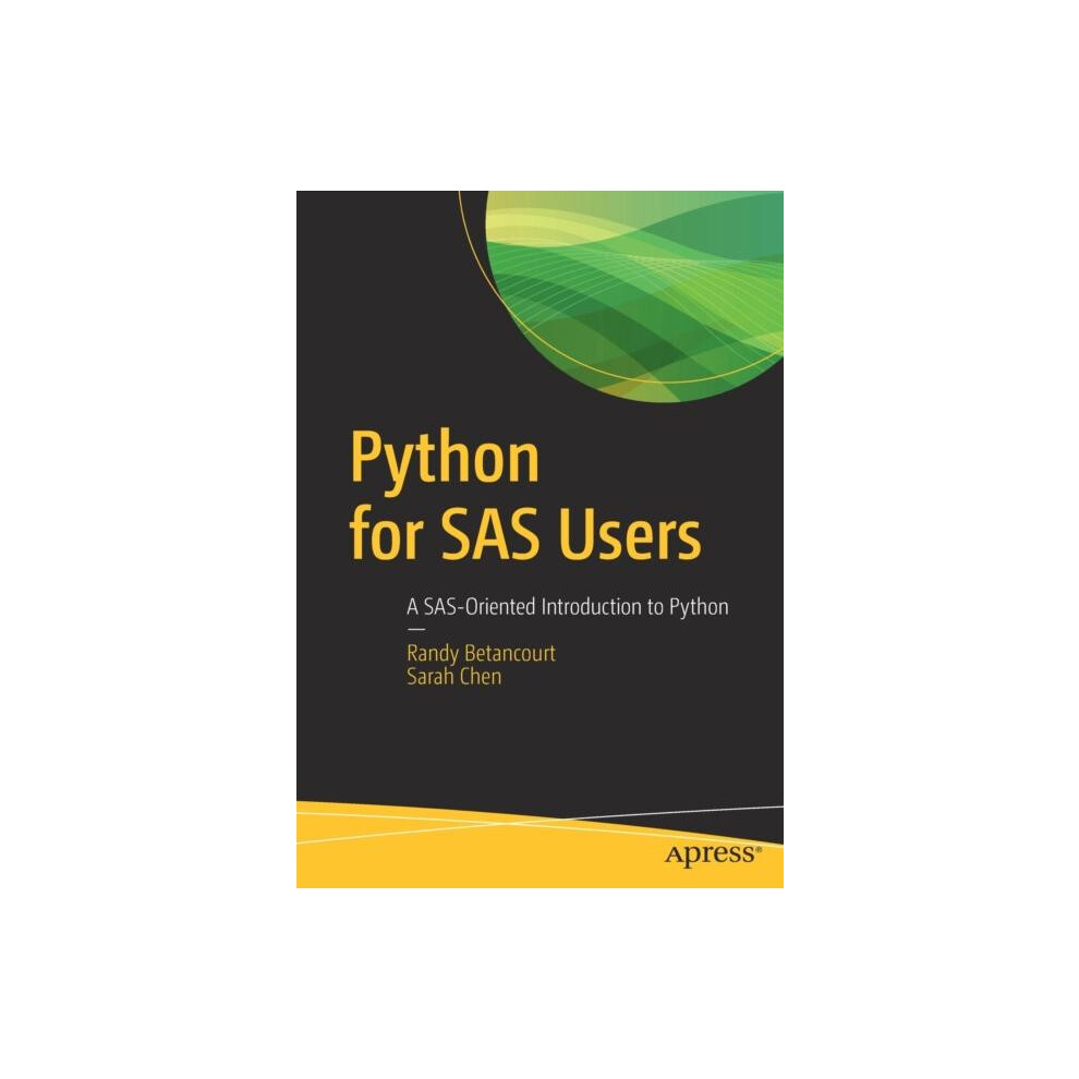 Python for SAS Users A SASOriented Introduction to Python by Randy Bet