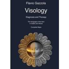 Visology. The Language of the Face in Health and Illness. by Flavio Ga