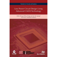 Low Power Circuit Design Using Advanced CMOS Technology Hardcover Book