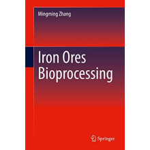 Iron Ores Bioprocessing by Mingming Zhang Hardcover Book