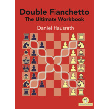 Double Fianchetto The Ultimate Workbook by Hausrath Daniel Paperback B