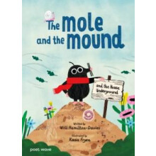 Mole and the Mound by Will HamiltonDavies Paperback Book