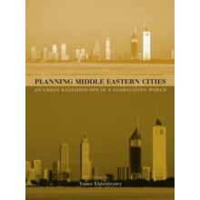 Planning Middle Eastern Cities An Urban Kaleidoscope Hardcover Book