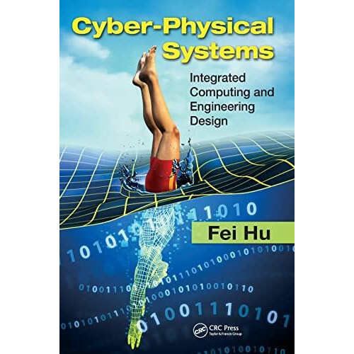 CyberPhysical Systems Integrated Computing and Engineering Design by F