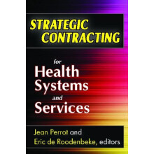 Strategic Contracting for Health Systems and Services by Jean Perrot P