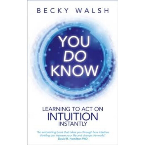 You Do Know by Becky Walsh Paperback Book