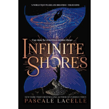 Infinite Shores by Pascale Lacelle Paperback Book