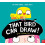 That Bird Can Draw by Ged Adamson Hardcover Book 1