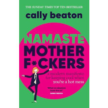 Namaste Motherfckers by Cally Beaton Paperback Book