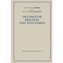 Optomotor Reflexes and Nystagmus New Viewpoints on the Origin of Nysta