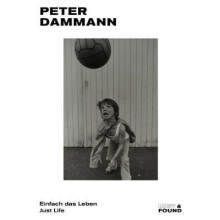 PETER DAMMANN JUST LIFE by Peter Dammann Paperback Book