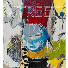 Street to Studio by Rafael Schacter Hardcover Book
