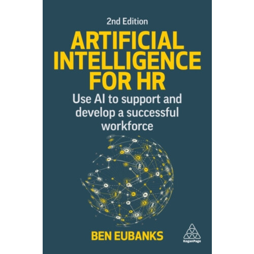 Artificial Intelligence for HR Use AI to Support and Develop a Success