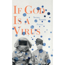 If God Is a Virus by Seema Yasmin Hardcover Book