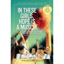 In These Girls Hope Is A Muscle by Madeleine Blais Paperback Book