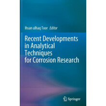 Recent Developments in Analytical Techniques for Corrosion Research Ha