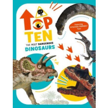 The Top Ten Most Dangerous Dinosaurs by Christina Banfi Hardcover Book