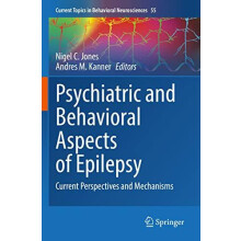 Psychiatric and Behavioral Aspects of Epilepsy Current Perspectives an