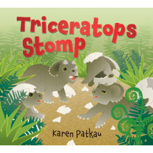 Triceratops Stomp by Karen Patkau Paperback Book