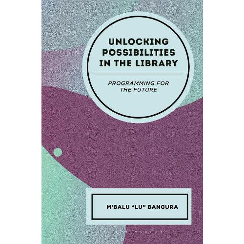 Unlocking Possibilities in the Library Programming for the Future by M
