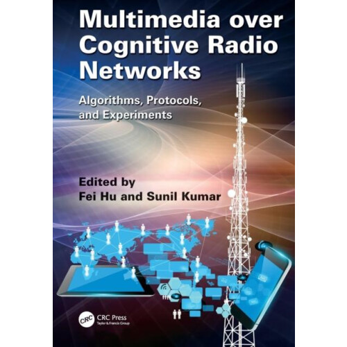 Multimedia over Cognitive Radio Networks Algorithms Protocols and Expe
