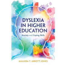 Dyslexia in Higher Education by Amanda T. AbbottJones Hardcover Book